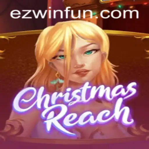 Unveiling ChristmasReach and the Power of EZWIN