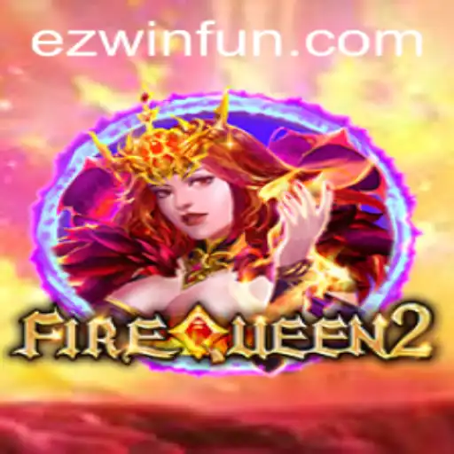 Unleashing the Thrill - A Comprehensive Guide to FireQueen2 and the Key to EZWIN