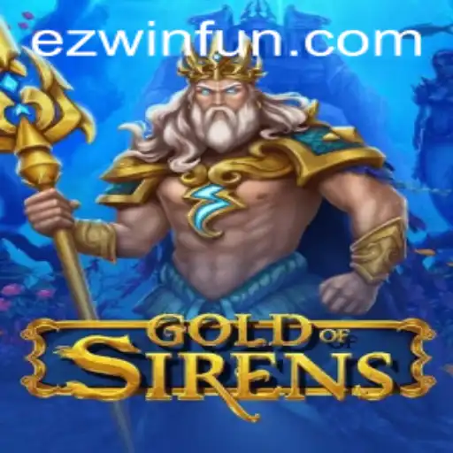 GoldofSirens: Exploring the Fantasy World and Mastering the Game with EZWIN