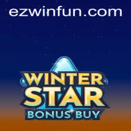 Explore the Exciting World of WinterStarBonusBuy with the EZWIN Strategy