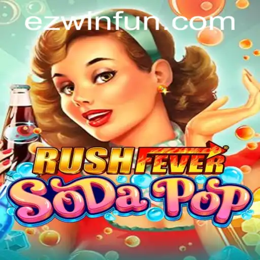 Get Ahead in RushFeverSodaPop with EZWIN Strategies